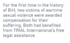 For the first time in the history of BiH, two victims of wartime sexual violence were awarded compensation for their ...