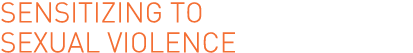 Sensitizing to sexual violence