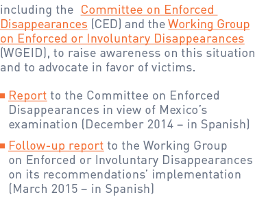 including the Committee on Enforced Disappearances (CED) and the Working Group on Enforced or Involuntary Disappearan...