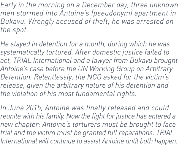 Early in the morning on a December day, three unknown men stormed into Antoine’s (pseudonym) apartment in Bukavu. Wro...