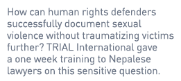 How can human rights defenders successfully document sexual violence without traumatizing victims further? TRIAL Inte...