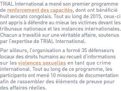 TRIAL International a mené son premier programme de renforcement des capacités, dont ont bénéficié huit avocats congo...