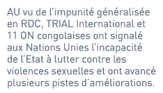 AU vu de l’impunité généralisée en RDC, TRIAL International et 11 ON congolaises ont signalé aux Nations Unies l’inca...