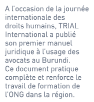 A l’occasion de la journée internationale des droits humains, TRIAL International a publié son premier manuel juridiq...