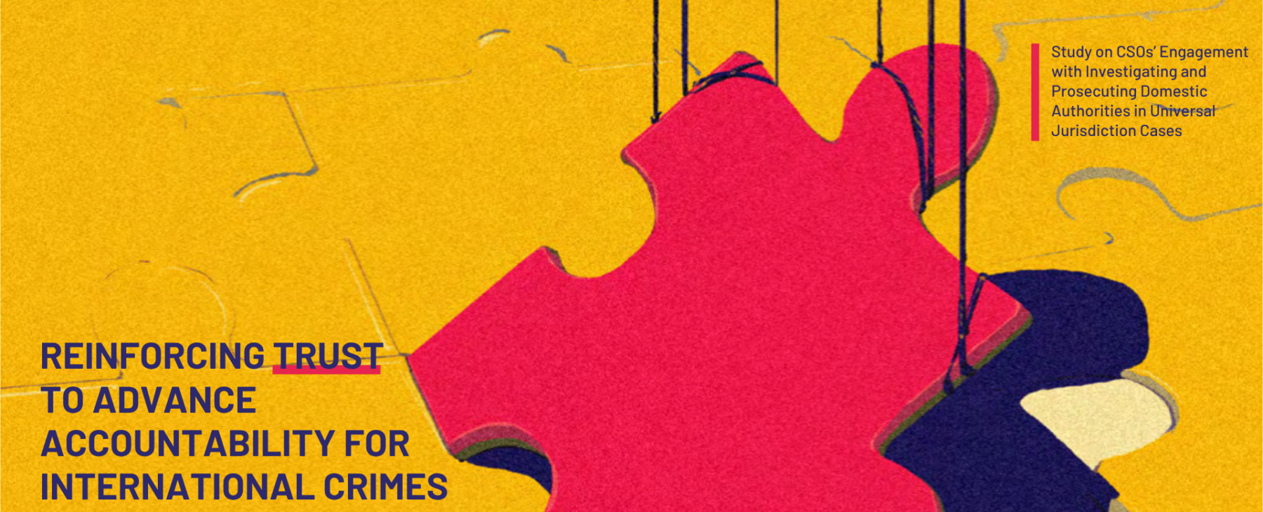 Comparative Study "Reinforcing Trust to Advance Accountability for International Crimes"